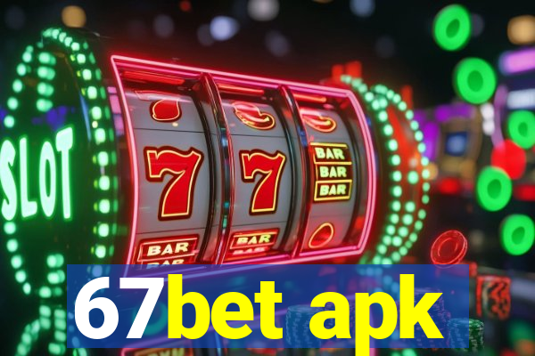 67bet apk